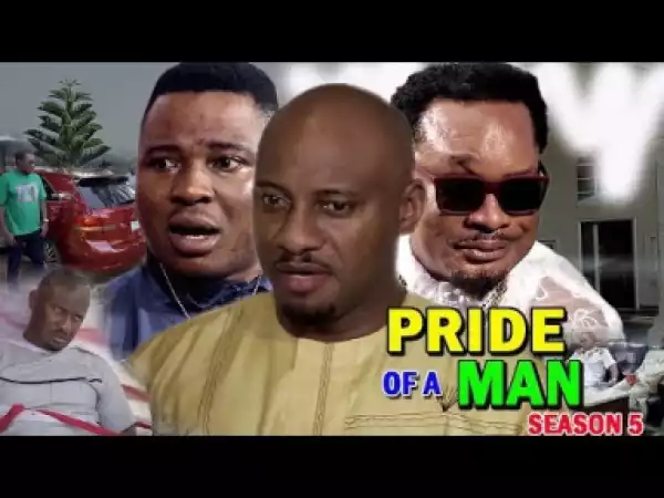PRIDE OF A MAN SEASON 5 - 2019 Nollywood Movie